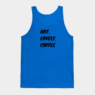 Hot Lovely Coffee Tank Top